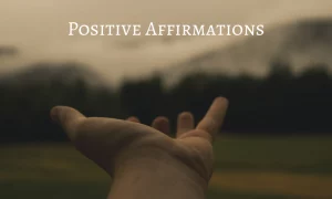 Affirmations For Success, Wealth, Health & Happiness